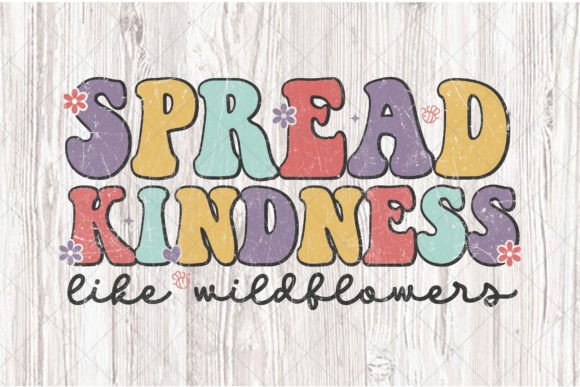 Download PNG Spread Kindness Like Wildflowers - Premium Resources